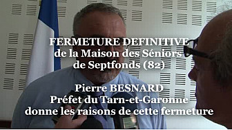 Fermeture de la Maison des Séniors à Septfonds (82): Pierre BESNARD Préfet du Tarn-et-Garonne donne les raisons @tarnetgaronne #TvLocale_fr