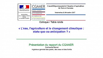 COP21 - L'Eau, l'Agriculture et le Changement Climatique: Statu Quo ou Anticipation ? Présentation du rapport CGAAER par Guillaume BENOIT #fdsea @tarnetgaronneCG