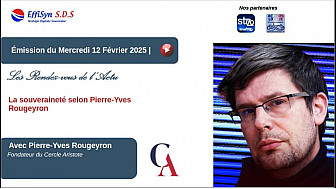Les Rendez-vous de l'Actu - Retour sur la Souveraineté par Pierre-Yves Rougeyron fondateur du Cercle Aristote