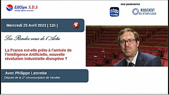 Les Rendez-vous de l'Actu : La France est-elle prête à l'arrivée de l'Intelligence Artificielle, nouvelle révolution industrielle disruptive? - Par le Député Philippe Latombe