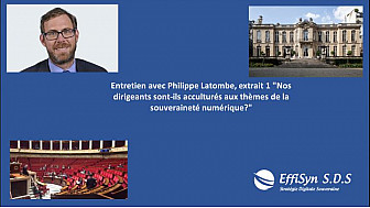 Souveraineté numérique : Entretien avec Philippe Latombe, extrait 1 'Nos dirigeants sont-ils acculturés aux thèmes de la souveraineté numérique?'